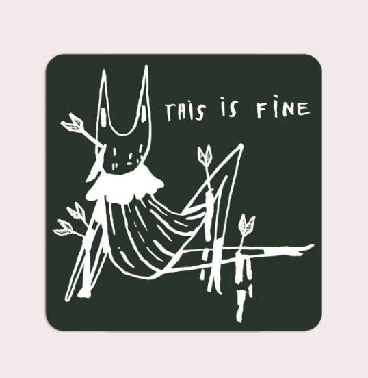 This Is Fine Vinyl Sticker