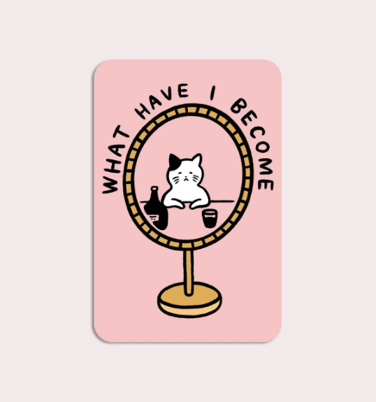 What Have I Become Vinyl Sticker