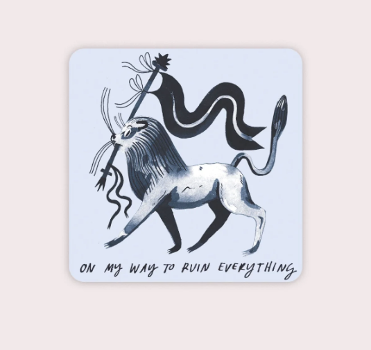 Ruin Everything Lion Vinyl Sticker