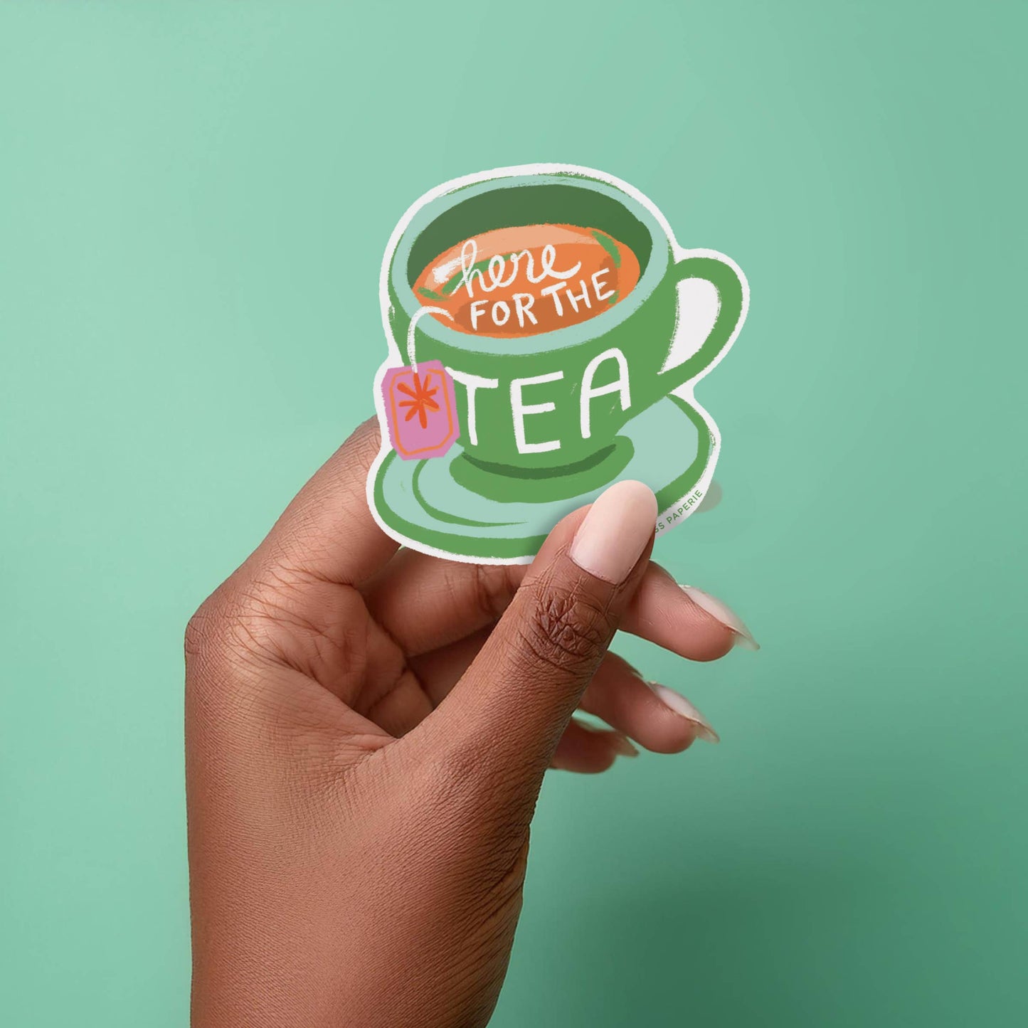 Here for the Tea Sticker