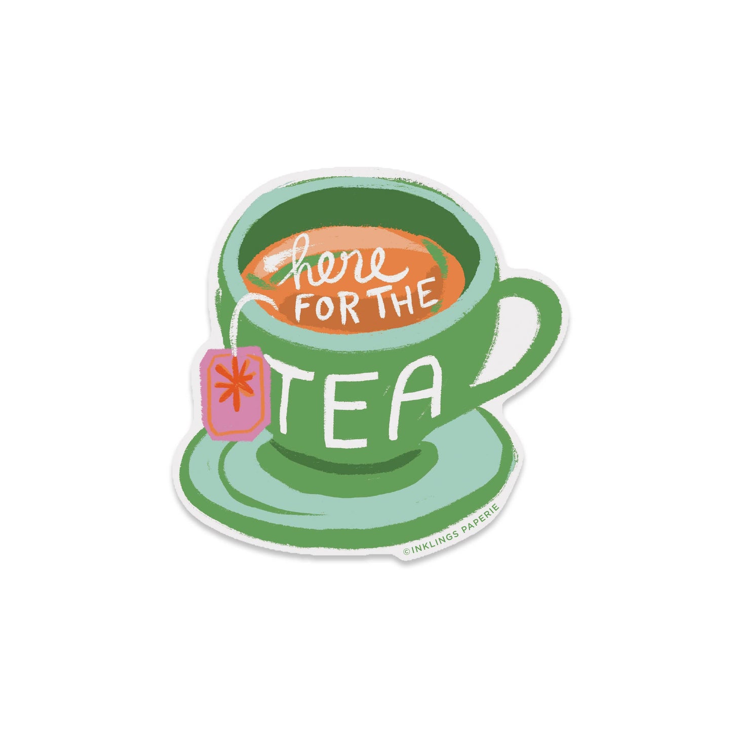 Here for the Tea Sticker