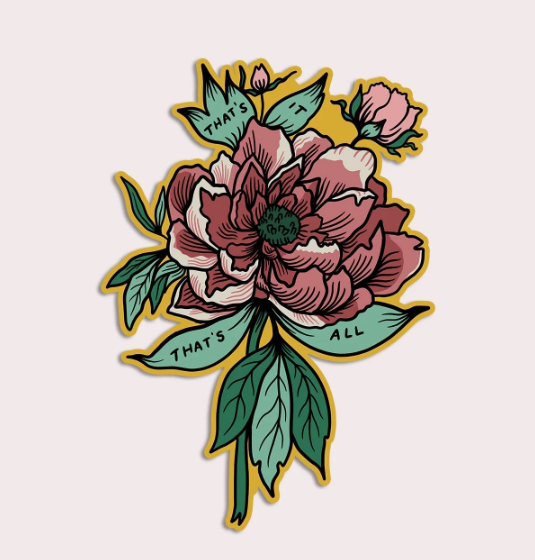 That's It That's All Vinyl Sticker