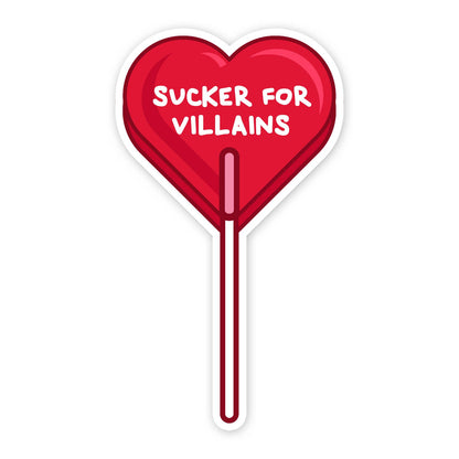 Sucker for Villains Sticker